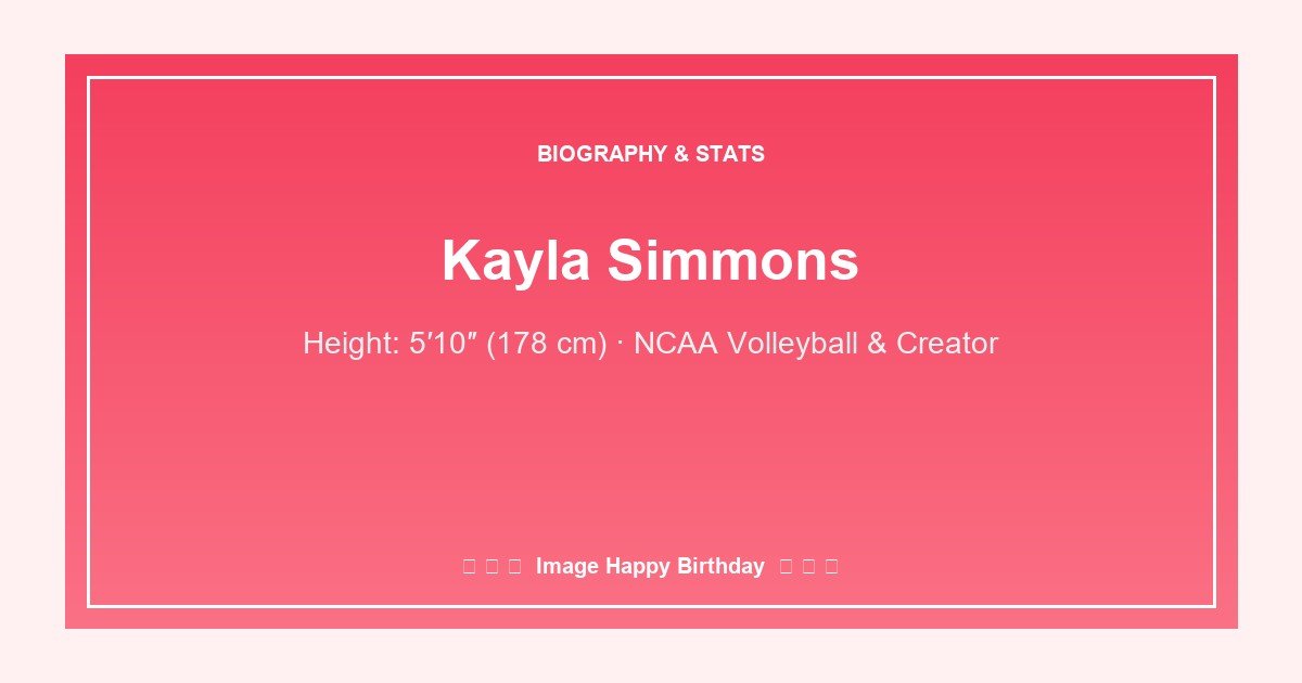 Kayla Simmons height, age, biography and stats